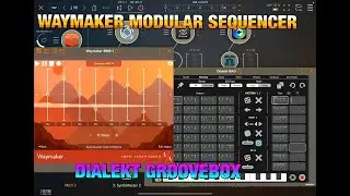 WAYMAKER - Modular Sequencer & Sugar Bytes DIALEKT - SynthMaster 2, Zeeon - AUM Session - iPad