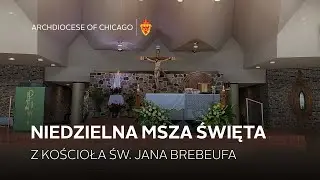 Niedzielna msza święta z Kościoła ŚW. Jana Brebeufa - 1/25/2026