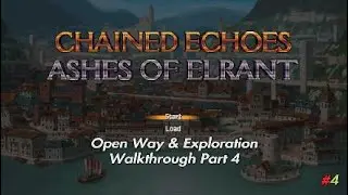 Open Way & Exploration Walkthrough Part 4 Ashes of Elrant