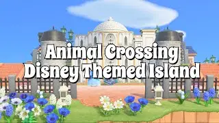 [ACNH] Animal Crossing/Disney Themed Dream Tour/Disney Inspired Music/Nature Sounds