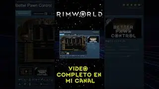 #12 | TOP 25 MODS que DEBERIAS TENER en todas tus partidas de Rimworld