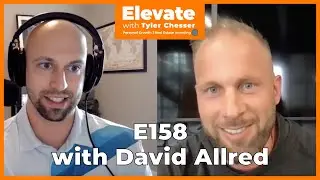 E158 Dave Allred - How to Design Your Life & Live with Purpose Through Real Estate | Elevate Podcast