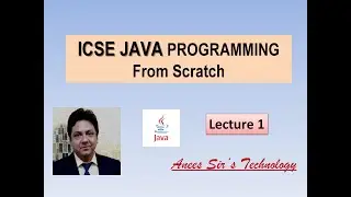 ICSE JAVA PROGRAMMING Lecture-1 | Easily Explained