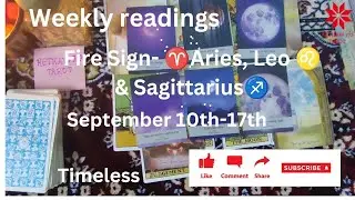 FireSign-Aries♈,Leo♌andSagittarius♐|Weeklyreadings|guidance+messages