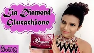 Lia Diamond Glutathione  SINHALA/SRILANKAN