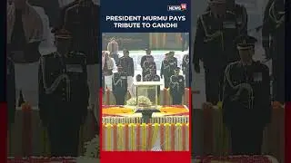 President Droupadi Murmu Pays Homage At Raj Ghat On Mahatma Gandhi&rsquo;s 78th Death Anniversary In Delhi