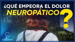 Qu&eacute; Empeora el Dolor Neurop&aacute;tico?