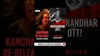 Kanchana Re-Release & Dhurandhar OTT Blast! 👻🔥 | #Shorts #IndianCinema News
