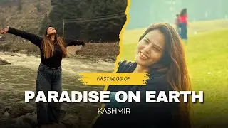 KASHMIR….paradise on earth❤️(VLOG1) #kashmir #kashmirvalley