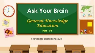 Ask Your Brain - Part 4 / General Knowledge Quiz Education