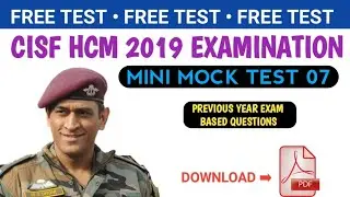 CISF HEAD CONSTABLE MINISTERIAL 2019 exam | Mini mock test 7 Free Download pdf, previous year exam