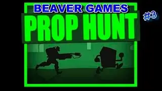 Glitch King I'm Stuck  Prop Hunt:#3  Beaver Gaming Lets Play