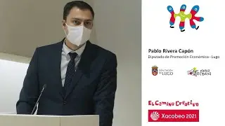 Pablo Rivera Cap&oacute;n | Presentaci&oacute;n 13 ABRIL - El Camino Creativo de Santiago - XACOBEO21 Emprende!