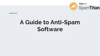 A Guide to Anti Spam Software