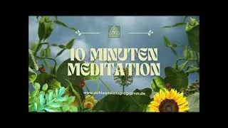 10 Minuten Atem-Meditation | auch f&uuml;r Anf&auml;nger