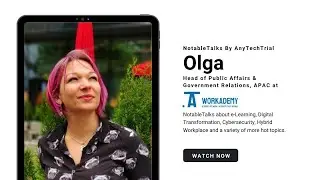 NotableTalks with Olga Filipova, CEO & Co-Founder at Workademy | AnyTechTrial.Com (Full Version)