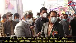 Principal Secretary Home Shaleen Kabra felicitates SMC Officers, Officials and Media Houses