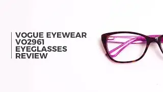 Vogue Eyewear VO2961 Eyeglasses Review | SmartBuyGlasses