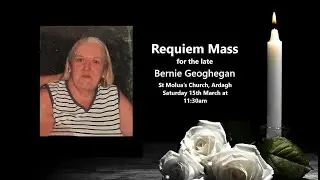 Requiem mass for the late Bernie Geoghegan (N&eacute;e Dillon)