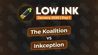 The Koalition vs Inkception | Low Ink January 2026 - Day 1