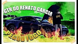 GTA V: VIDA REAL | GTR DO RENATO GARCIA PEGOU FOGO #Ep 32 Ft. @Renato Garcia