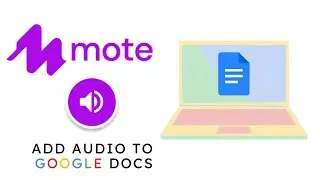 Add Audio to Google Docs with Mote