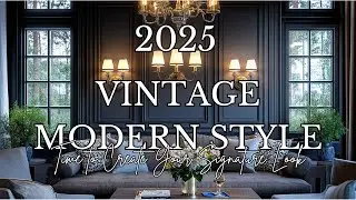 Vintage Meets Modern 2025: Designer Secrets to Effortless Home Style!