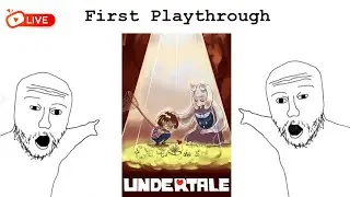 [LIVE] Continuing my First Playthrough of Undertale