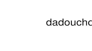 How to pronounce dadouchos
