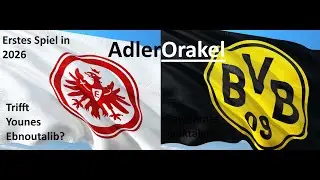 AdlerOrakel | Eintracht Frankfurt vs. Borussia Dortmund | Bundesliga, 16. Spieltag
