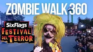Six Flags México - FESTIVAL DEL TERROR - Zombie Walk y Ataque 360