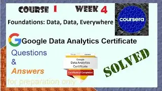 Answers|Foundations:Data, Data, Everywhere| course 1 week 4 |solved Google Data Analytics|Coursera