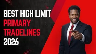 Best High Limit Primary Tradelines 2026