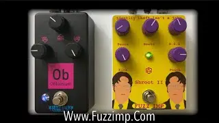Www.FuzzImp.Com (Shroot II+Obtainium) Detailed Guitar Pedal Demo