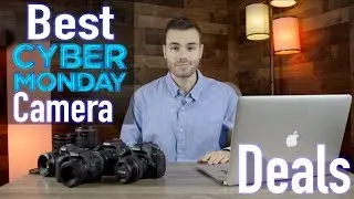 Best Cyber Monday Camera Deals 2018