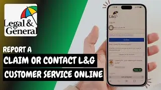 How to Report a Claim or Contact L&G Customer Service Online - Here's How You Can Do It // 2026