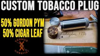 Custom Tobak Plug.  Trying a home blend.