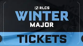 RLCS Winter Major Tickets Trailer