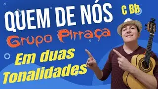 Quem de Nós - Grupo Pirraça - Cavaquinho Simplificado