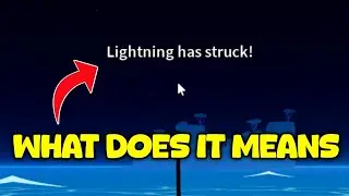 What Does Lightning Has Struck Means In Blox Fruits | Everything Explained