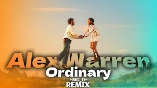 Alex Warren - Ordinary (MC_D Remix)