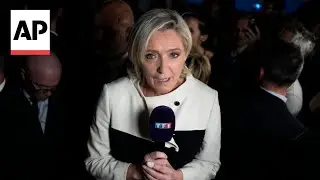 France is going to be 'totally deadlocked,' National Rally leader Marine Le Pen says