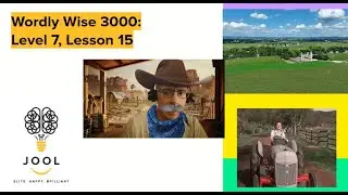 Wordly Wise 7 Lesson 15 | Vocabulary & Examples | The Farm Vacation!