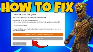 How To Fix Fortnite Error Code 30004 in 2025 | Fortnite Couldn’t Start The Game Error Fix