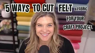 How to Cut Felt & Fabric Like a Pro