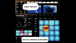 Maschine+ | Ideas view/song view.  Quick tutorial on how to work the arranger.