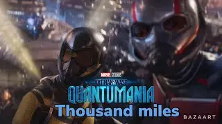 Ant man and the wasp quantumania amv thousand miles