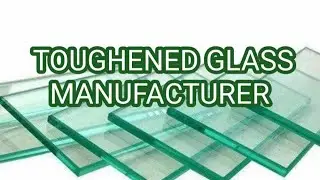 TOUGHENED GLASS MANUFACTURER KOLKATA INDIA