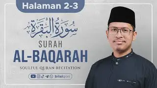 QURAN TIME - JUZ 1 (Halaman 2-3) | Bilal Qori