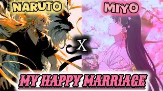Naruto X Miyo: My Happy Marriage | Short series 1/??? | Engagement!!